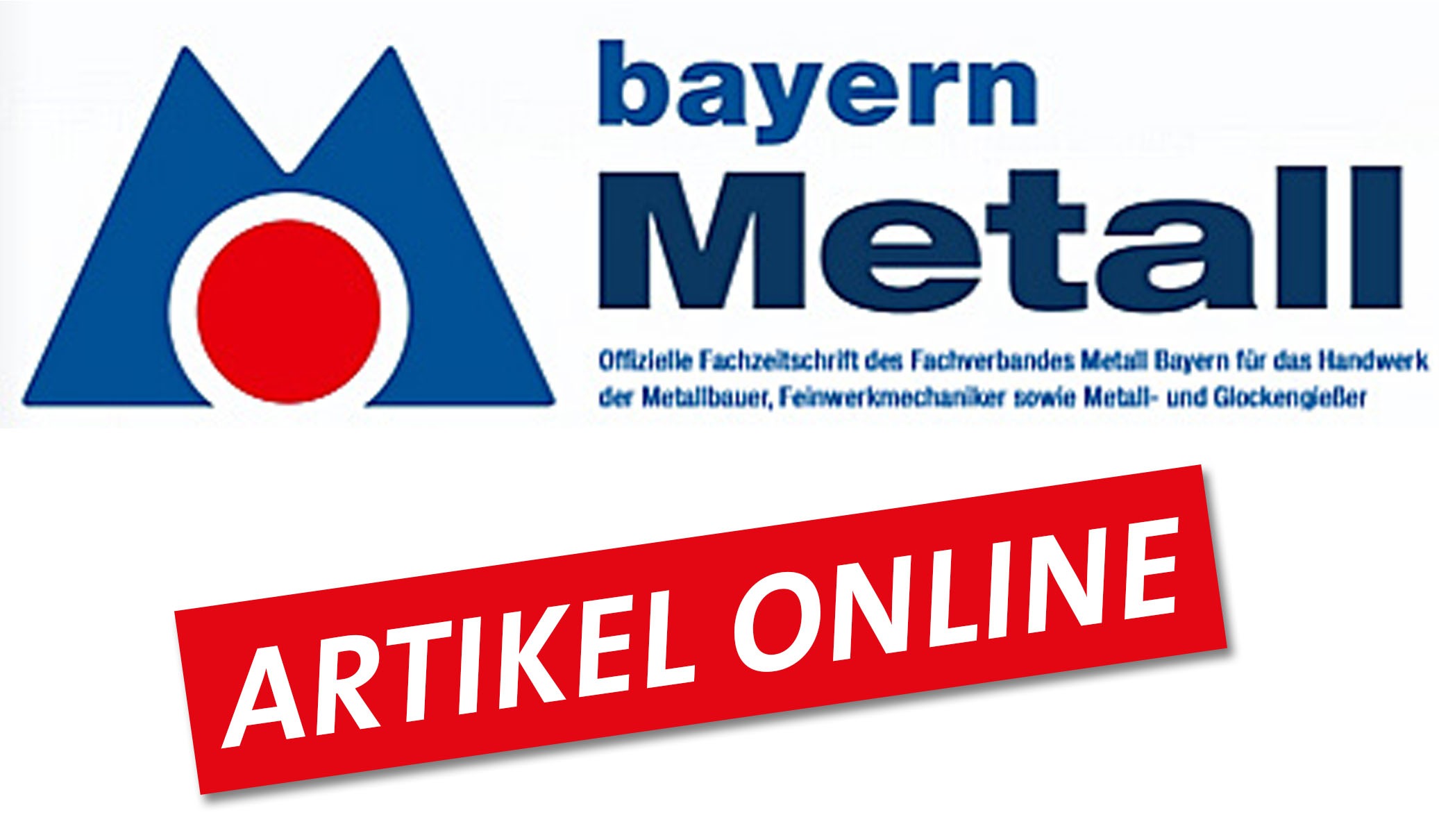 Logo des Fachmagazines Bayern Metall und ein Hinweis zu einem Online-Artikel